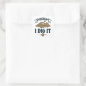 Archeology I Dig it Archeology Archaeoloog Vierkante Sticker (Tas)