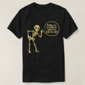 Archeology Wachten op iets T-shirt (Design voorkant)