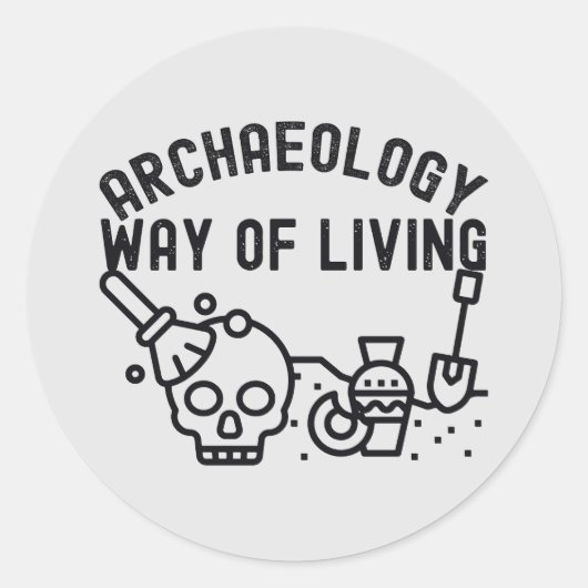 Archeology - Way of Living, Archeology Gezegde Ronde Sticker (Voorkant)