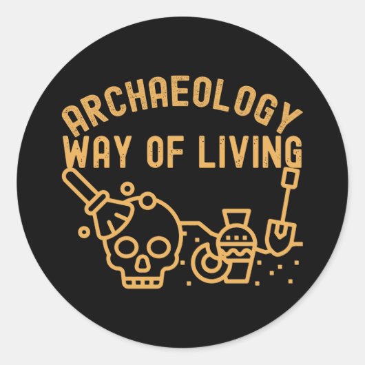 Archeology - Way of Living, Archeology Gezegde Ronde Sticker (Voorkant)