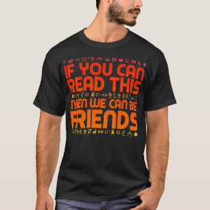 Archeoloog als je dit kunt lezen t-shirt