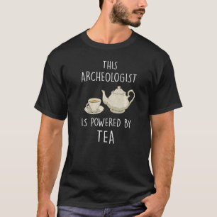 Archeoloog Archeologie Archeologie Fossielen Thee T-shirt