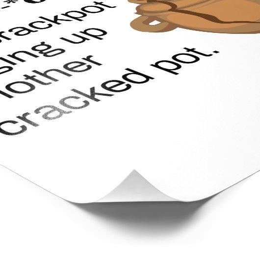 Archeoloog Definition Crackpot Foto Afdruk (Hoek)