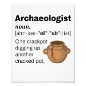 Archeoloog Definition Crackpot Foto Afdruk (Voorkant)
