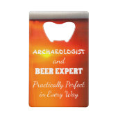 Archeoloog en bier expert vrijwel perfect creditkaart flessenopener (Voorkant)