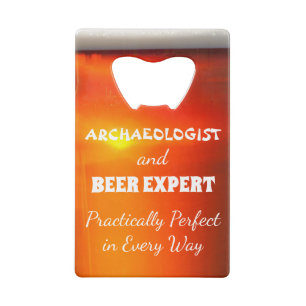 Archeoloog en bier expert vrijwel perfect creditkaart flessenopener