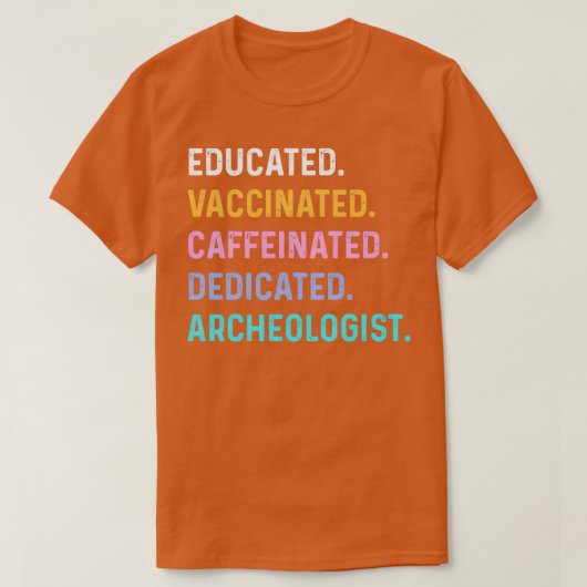 Archeoloog gevaccineerd t-shirt (Design voorkant)