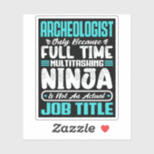 Archeoloog Grappig Baan Beroep Carrière Sticker (Vel)