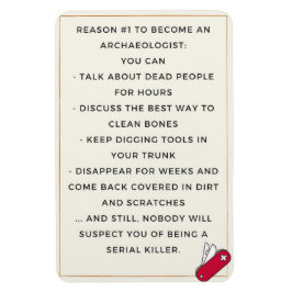 Archeoloog kwaadaardige motivatie magneet