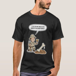 Archeoloog Verkenner Geest – Oude Ontdekking  T-shirt