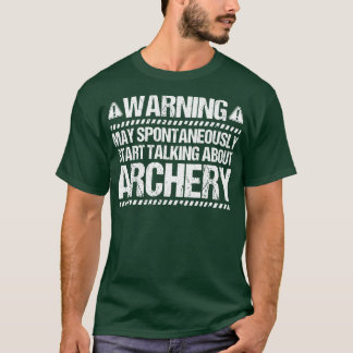 Archer Archery Bow Hunting Bowman Arrow Bow Hunter T-shirt