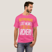 Archer Bowman Archery Bowhunter Hunter met pensioe T-shirt (Voorkant volledig)