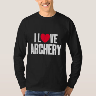 Archers voor Archery Bows Heart Hunting Hobby T-shirt