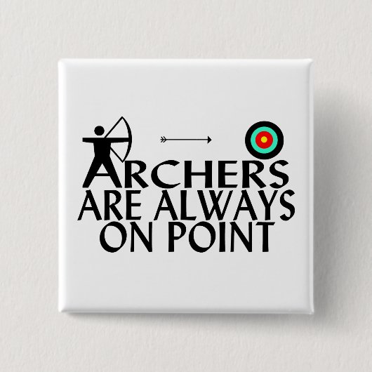 Archers zijn altijd op punt vierkante button 5,1 cm (Voorkant)