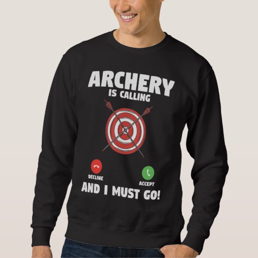 Archery belt en ik moet jagen. trui (Voorkant)