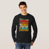 Archery Bow Archer die wat Bowshit 1 T-shirt (Voorkant volledig)