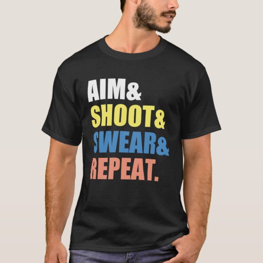 Archery Darts Billard Aim Shoot Swear Repeteren T-shirt (Voorkant)