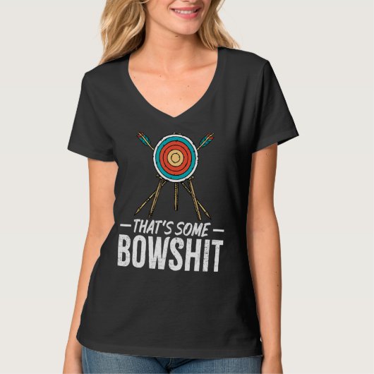 Archery dat is Bowshit Arrow Bow Archer T-shirt (Voorkant)