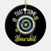 Archery dat is Bowshit Bow Archer Keramisch Ornament (Voorkant)