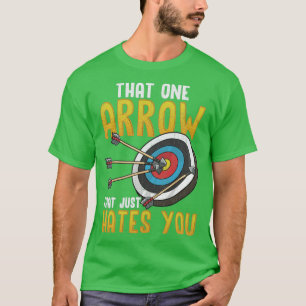 Archery die ene Pijl die je haat T-shirt
