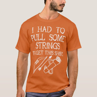 Archery die ik moest maken... t-shirt