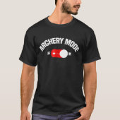 Archery For Men Funny Archery Mode T-shirt (Voorkant)