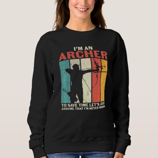 Archery I'm an Archer, aangenomen dat ik nooit ver Trui (Voorkant)