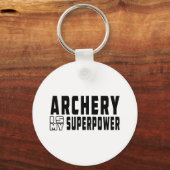 Archery is mijn supermacht sleutelhanger (Voorkant)