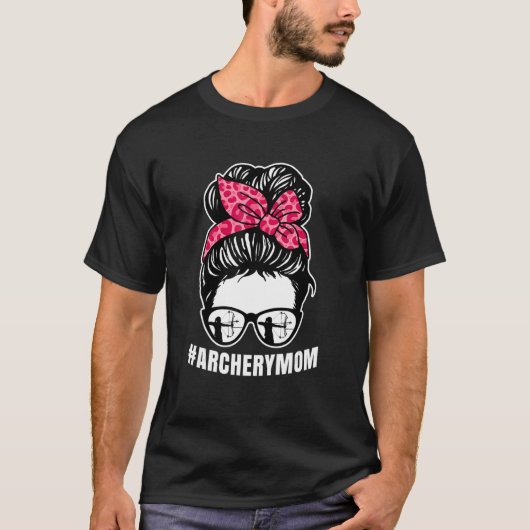 Archery Mom Messy Bun Proud Parent Bow Arrow T-shirt (Voorkant)