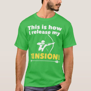 Archery Zo maak ik mijn spanning vrij T-shirt