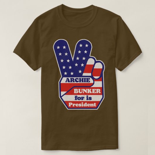 Archie Bunker is President T-shirt (Design voorkant)