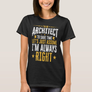 Architect Bespaar tijd, neem aan dat ik het juiste T-shirt