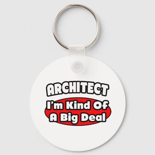 Architect...Big Deal Sleutelhanger (Voorkant)