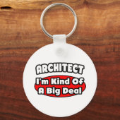 Architect...Big Deal Sleutelhanger (Voorkant)