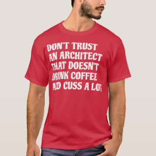 Architect die Drink koffie kus veel 1 T-shirt