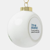 Architect - Ik ben architect Keramische Bal Ornament (Links)