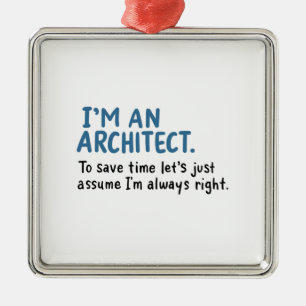 Architect - Ik ben architect Metalen Ornament