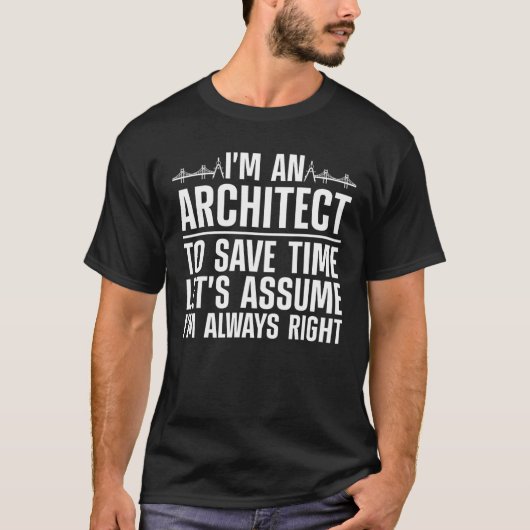Architect Ik ben architect om tijdarchitectuur te T-shirt (Voorkant)