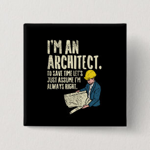 Architect - Ik Ben Een Architect Vierkante Button 5,1 Cm