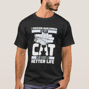 Architect Kat Gebouwen Civiel Huis Architectuur T-shirt