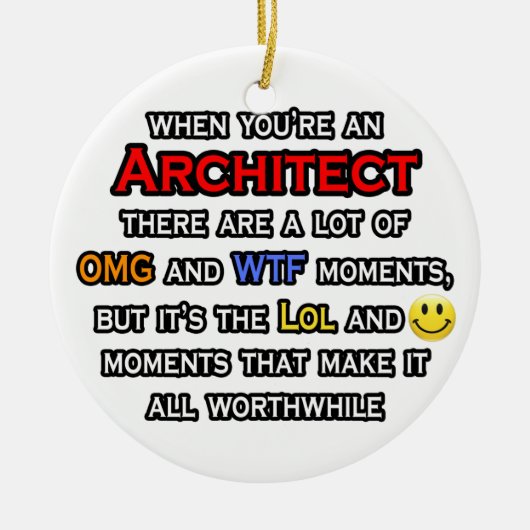 Architect... OMG WTF LOL Keramisch Ornament (Voorkant)