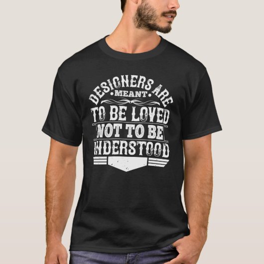 Architect - Ontwerpers zijn bedoeld om van te houd T-shirt (Voorkant)