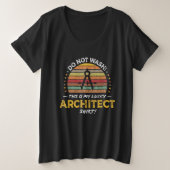 Architect Quote Architect Tool Joke Graphic Grote Maat T-shirt (Design voorkant)