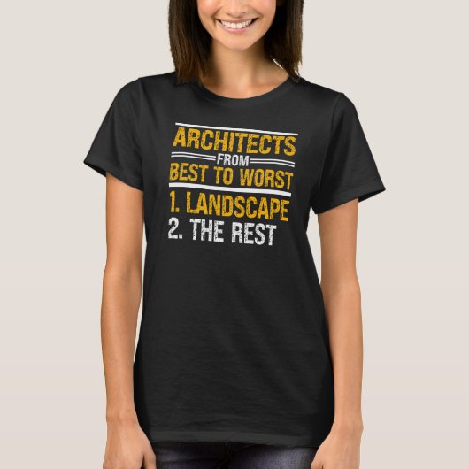 Architect van de beste tot slechtste architectuur t-shirt (Voorkant)