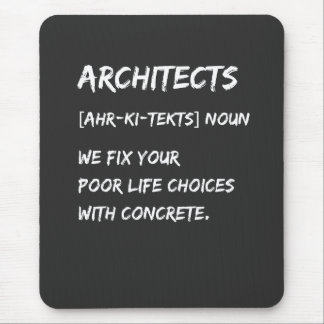 Architecten Humor – We Corrigeren Je Levenskeuzes Muismat