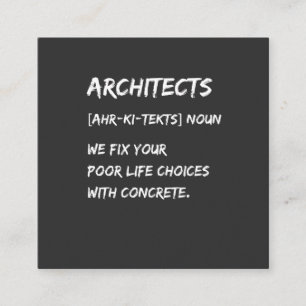 Architecten Humor – We Fixeren Uw Levenskeuzes Vierkante Visitekaartje