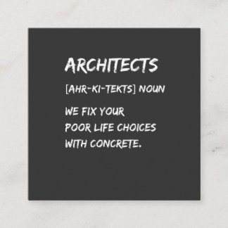 Architecten Humor – We Fixeren Uw Levenskeuzes Vierkante Visitekaartje