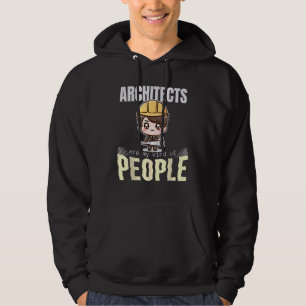 Architecten zijn mijn soort mensen hoodie