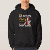 Architects Curse Architect Humor Architecture Stud Hoodie (Voorkant)