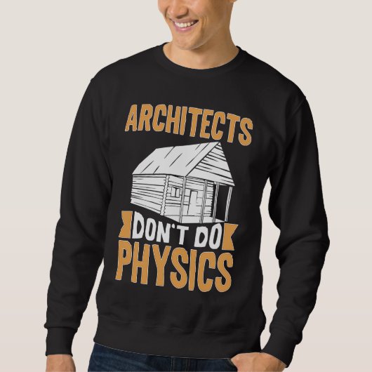 Architects Don't Do Physics Trui (Voorkant)